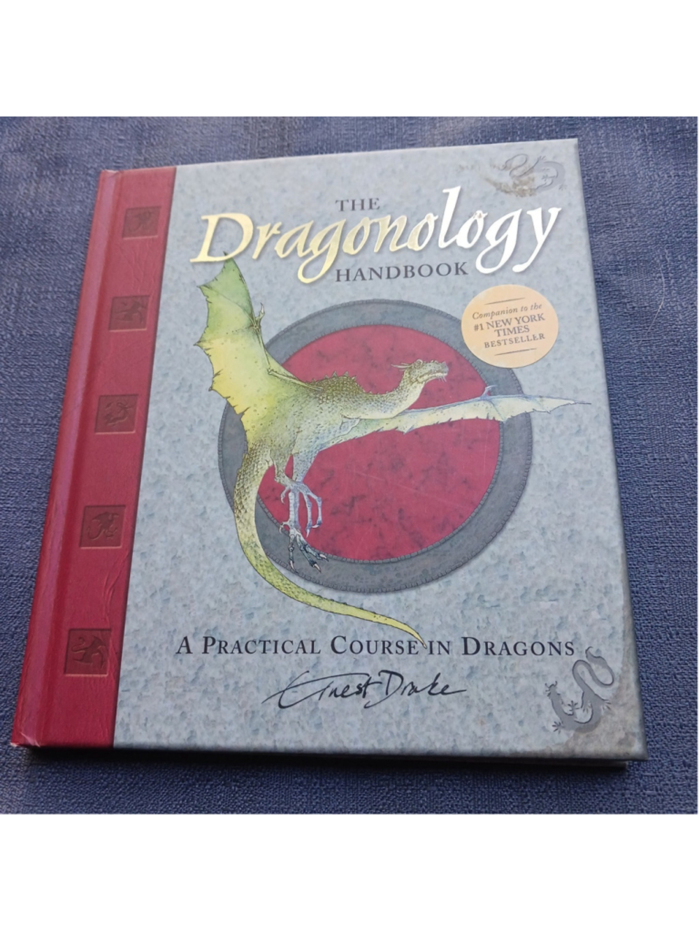 Dragonology Handbook: A Practical Course in Dragons 2005 First Edition Hardcover